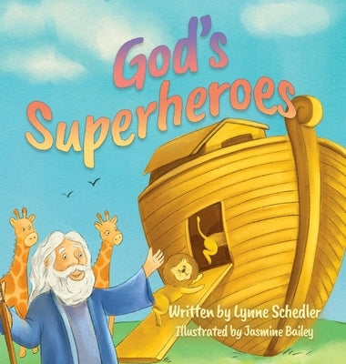 God's Superheroes by Schedler, Lynne