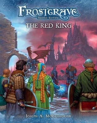 Frostgrave: The Red King by McCullough, Joseph A.