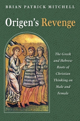 Origen's Revenge by Mitchell, Brian Patrick