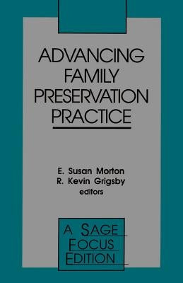 Advancing Family Preservation Practice by Morton, E. Susan