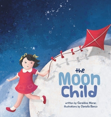 The Moon Child by Moran, Geraldine