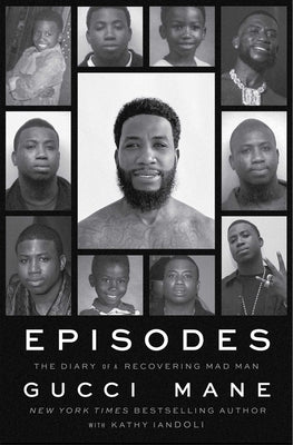 Episodes: The Diary of a Recovering Mad Man by Mane, Gucci