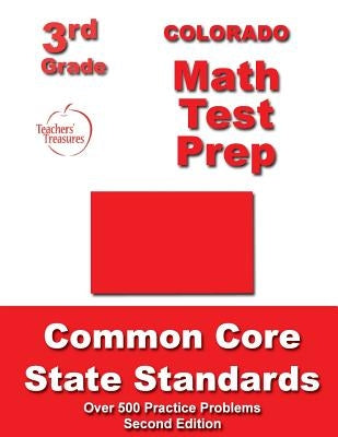 Colorado 3rd Grade Math Test Prep: Common Core State Standards by Treasures, Teachers'