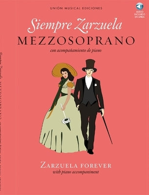 Siempre Zarzuela: Mezzo-Soprano with CD of Piano Accompaniments by Hal Leonard Corp