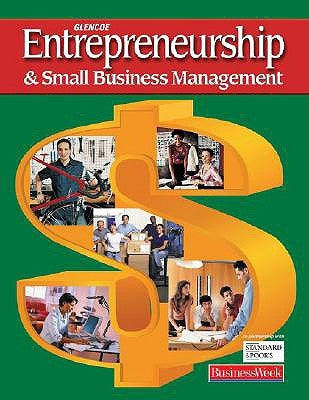 Entrepreneurship and Small Business Management, Student Edition by McGraw Hill