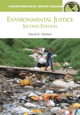 Environmental Justice: A Reference Handbook by Newton, David