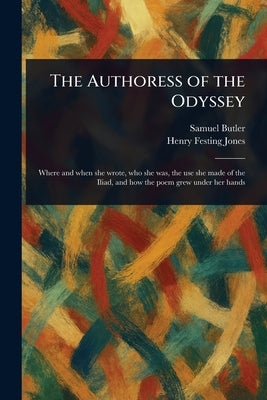 The Authoress of the Odyssey by Butler, Samuel
