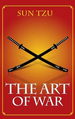 The Art Of War by Tzu, Sun