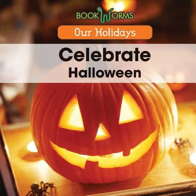 Celebrate Halloween by Smith, Mary-Lou