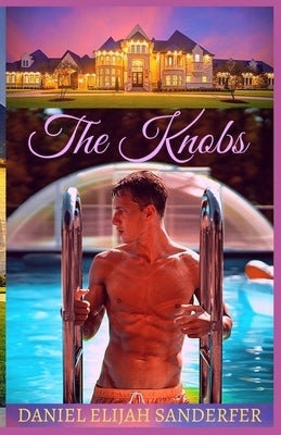 The Knobs by Sanderfer, Daniel Elijah
