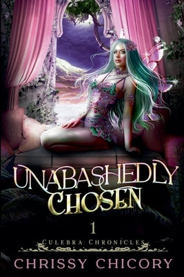 Unabashedly Chosen by Chicory, Chrissy