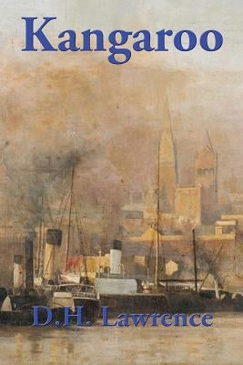 Kangaroo by Lawrence, D. H.