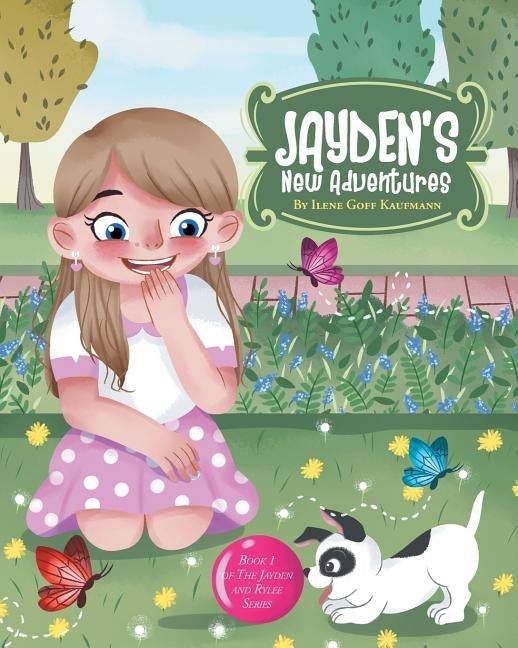 Jayden's New Adventures by Kaufmann, Ilene Goff