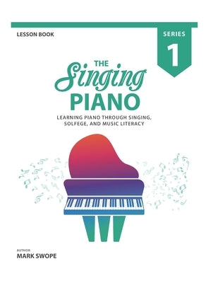 The Singing Piano: Lesson Book 1 by Kirk, Ian