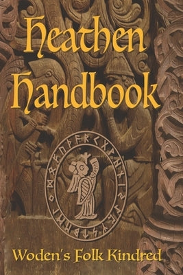 The Heathen Handbook by Kindred, Woden's Folk