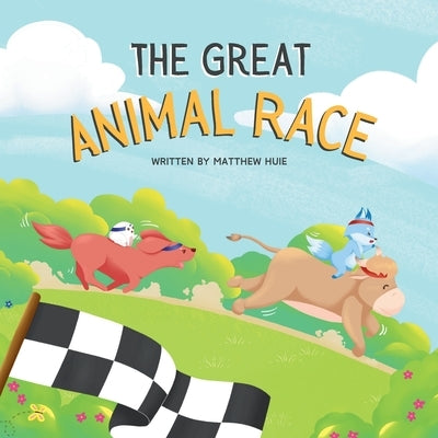 The Great Animal Race by Huie, Matthew