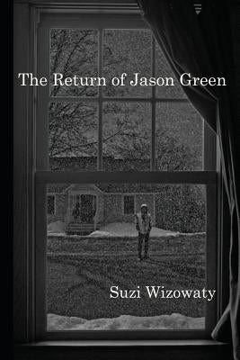 The Return of Jason Green by Wizowaty, Suzi