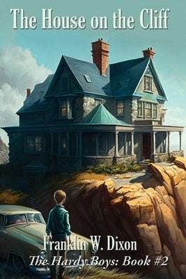 The House on the Cliff by Dixon, Franklin W.