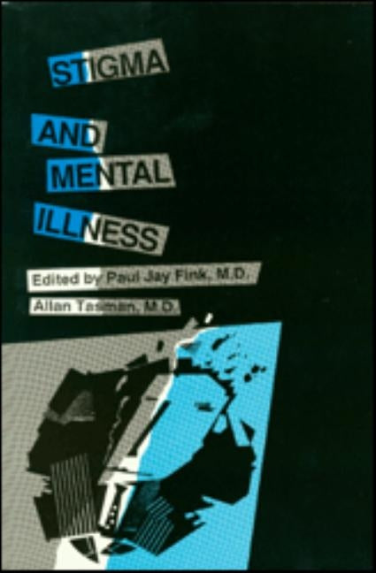 Stigma and Mental Illness by Fink, Paul J.