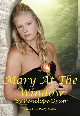 Mary At The Window by Dyan, Penelope