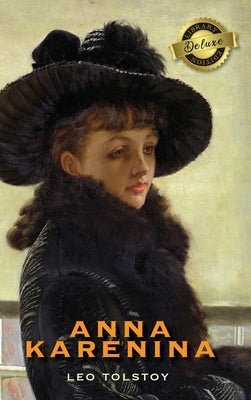 Anna Karenina (Deluxe Library Edition) by Tolstoy, Leo