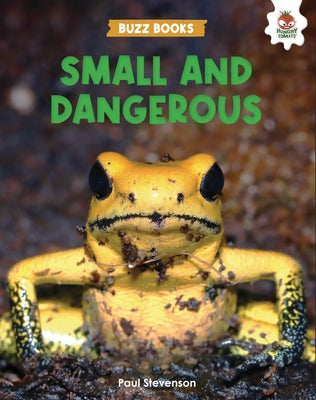 Small and Dangerous by Stevenson, Paul