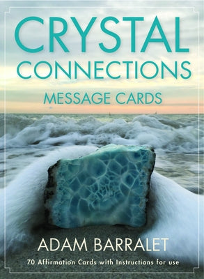 Crystal Connections Message Cards: 70 Cards with Instructions for Use by Barralet, Adam
