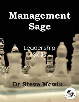 Management Sage - Leadership Skills by McWin, Steve