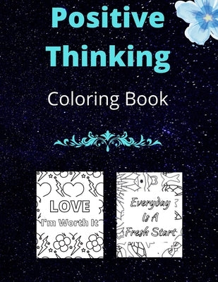 Positive Thinking Coloring Book: Relaxing Inspiration to Overcome Negative Thoughts by Grice, Rhonda