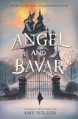 Angel and Bavar by Wilson, Amy
