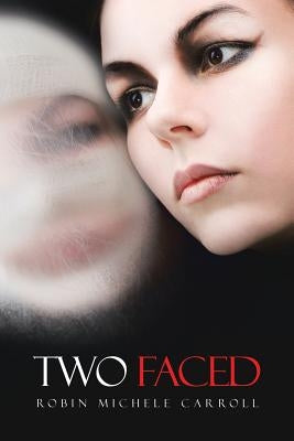 Two Faced by Carroll, Robin Michele