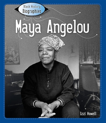 Maya Angelou by Howell, Izzi