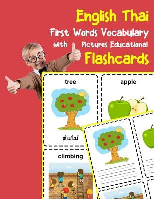 English Thai First Words Vocabulary with Pictures Educational Flashcards: Fun flash cards for infants babies baby child preschool kindergarten toddler by Zone, Brighter