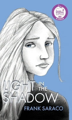 Light in the Shadow by Saraco, Frank