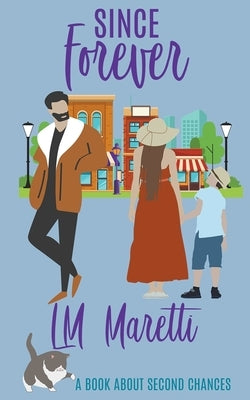 Since Forever by Maretti, L. M.