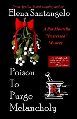 Poison To Purge Melancholy by Santangelo, Elena