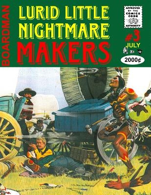 Lurid Little Nightmare Makers: Volume Three: The Lancashire Cowboy by McLoughlin, Denis