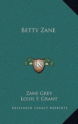 Betty Zane by Grey, Zane