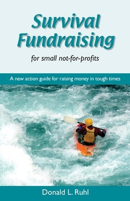 Survival Fundraising by Ruhl, Donald L.