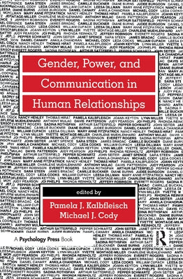 Gender, Power, and Communication in Human Relationships by Kalbfleisch, Pamela J.