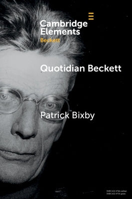 Quotidian Beckett by Bixby, Patrick