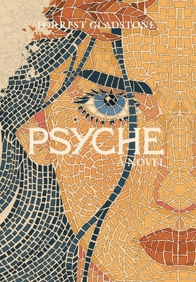 Psyche by Gladstone, Forrest