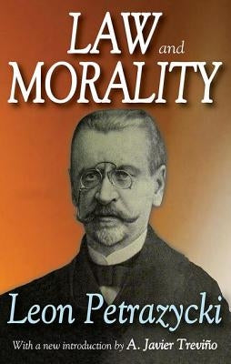 Law and Morality by Petrazycki, Leon