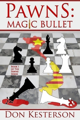 Pawns: Magic Bullet by Kesterson, Don