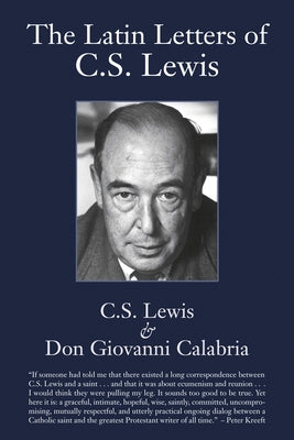Latin Letters of C.S. Lewis by Lewis, C. S.