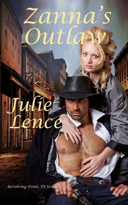 Zanna's Outlaw: Revolving Point, Texas Series by Lequeinec for Dreamstime, Olivier
