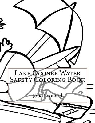 Lake Oconee Water Safety Coloring Book by Leonard, Jobe