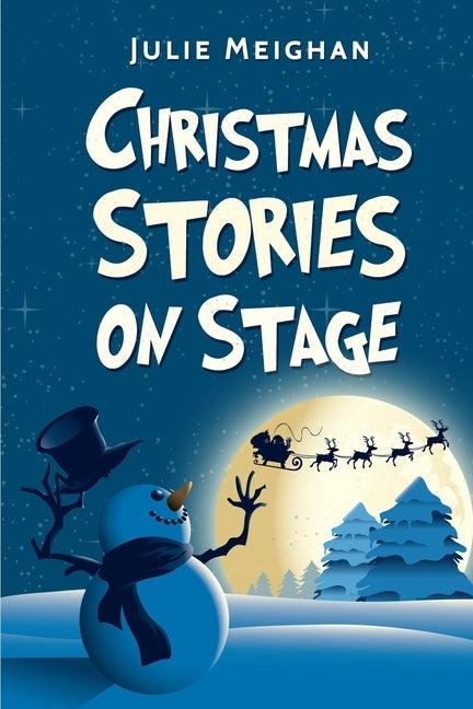 Christmas Stories on Stage by Meighan, Julie
