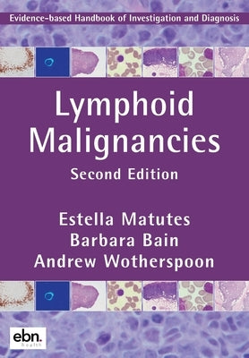 Lymphoid Malignancies by Matutes, Estella