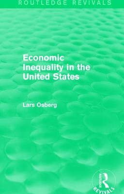 Economic Inequality in the United States by Osberg, Lars